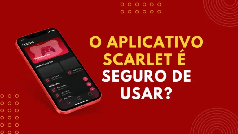 O aplicativo Scarlet é seguro de usar